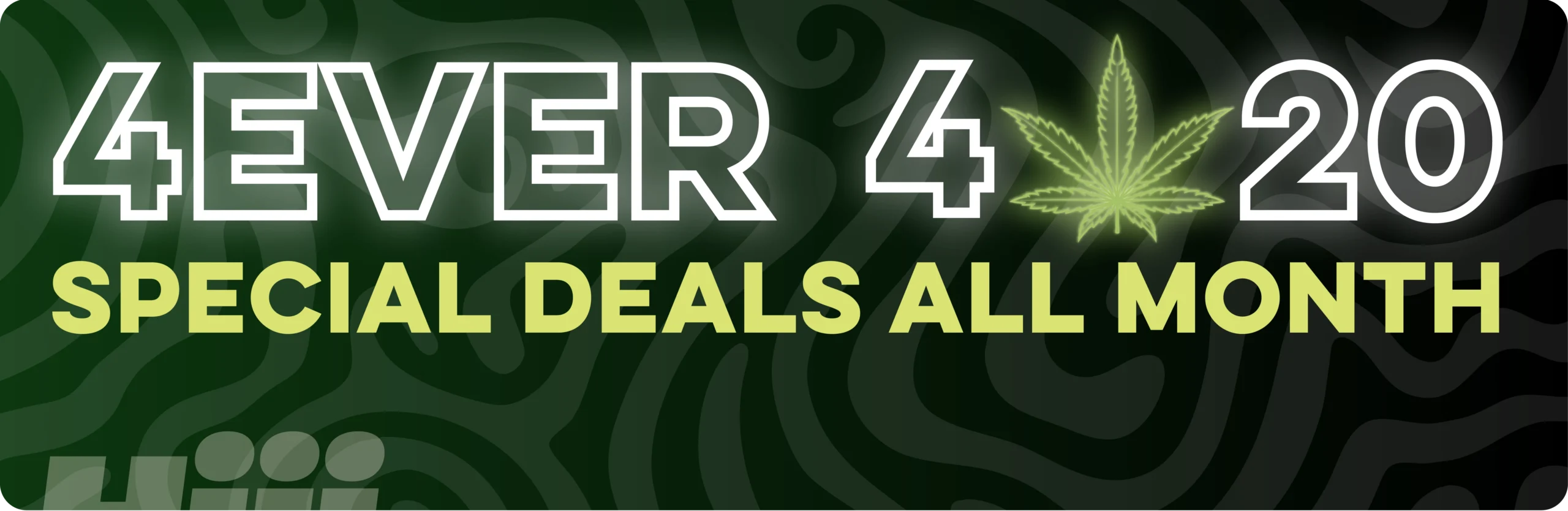 4ever 420 deals
